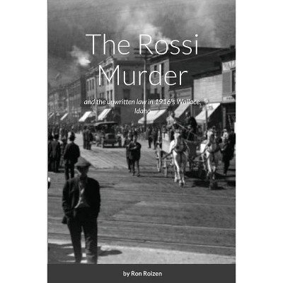 The Rossi Murder - by  Ron Roizen (Paperback)