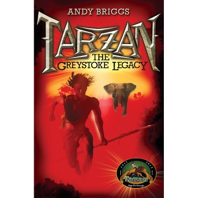 The Greystoke Legacy - (The Tarzan Trilogy) by  Andy Briggs (Paperback)