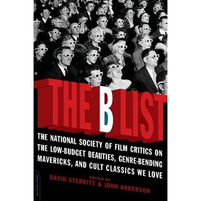 The B List - by  David Sterritt & John C Anderson (Paperback)