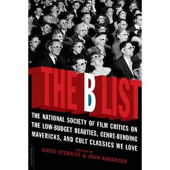 The B List - by  David Sterritt & John C Anderson (Paperback)