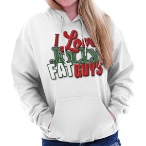 Funny Christmas I Love Jolly Fat Guys Hoodie Sweatshirt Women Brisco Brands - 1 of 4