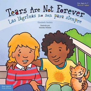 Tears Are Not Forever / Las Lágrimas No Son Para Siempre - (Best Behavior(r)) by Elizabeth Verdick - 1 of 1