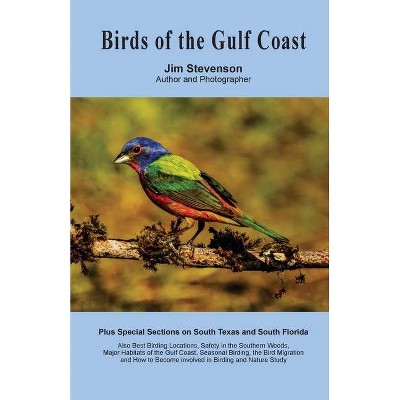 Birds of the Gulf Coast - by  James M Stevenson (Paperback)