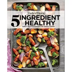 Taste of Home 5-Ingredient Healthy Cookbook - (Paperback)