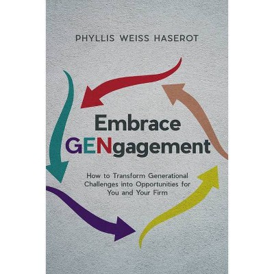 Embrace Gengagement - by  Phyllis Weiss Haserot (Paperback)