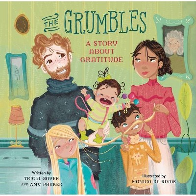 The Grumbles - by  Tricia Goyer & Amy Parker (Hardcover)