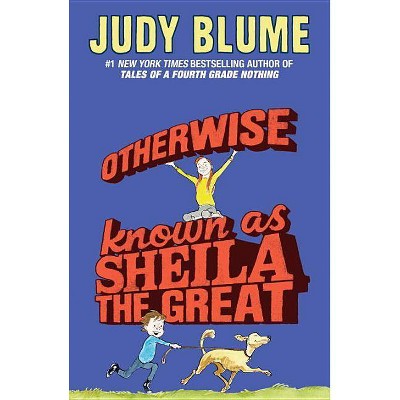 Otherwise Known As Sheila the Great (Paperback) by Judy Blume