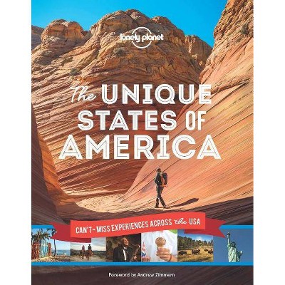 The Unique States of America - (Lonely Planet) by  Lonely Planet (Hardcover)