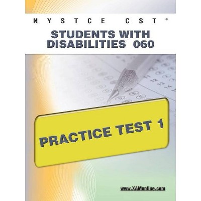 NYSTCE CST Students with Disabilities 060 Practice Test 1 - (Nystce) by  Sharon A Wynne (Paperback)