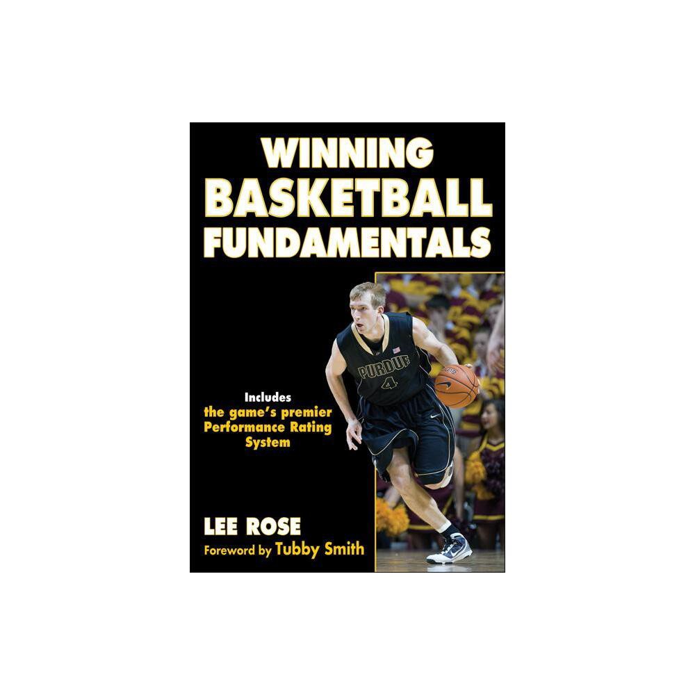 Winning Basketball Fundamentals - by Lee Rose (Paperback)