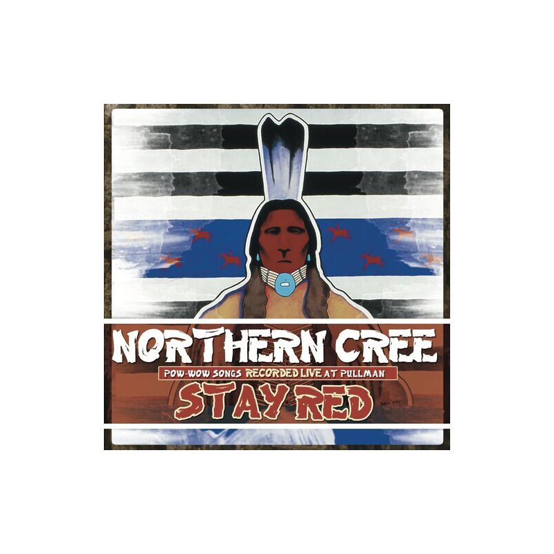 Northern Cree - Stay Red (CD), 1 of 2