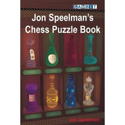 Jon Speelman's Chess Puzzle Book - (Paperback)
