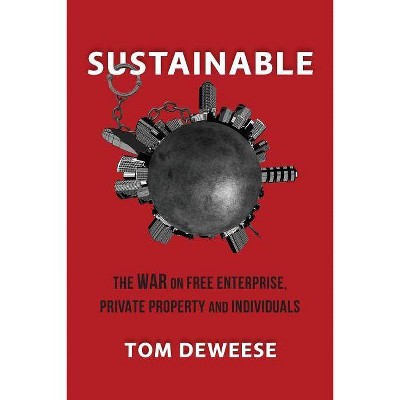 Sustainable - by  Tom Deweese (Paperback)