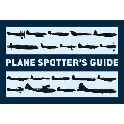  Plane Spotter's Guide - (General Aviation) by  Tony Holmes (Paperback) 