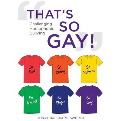 That's So Gay! - by  Jonathan Charlesworth (Paperback)