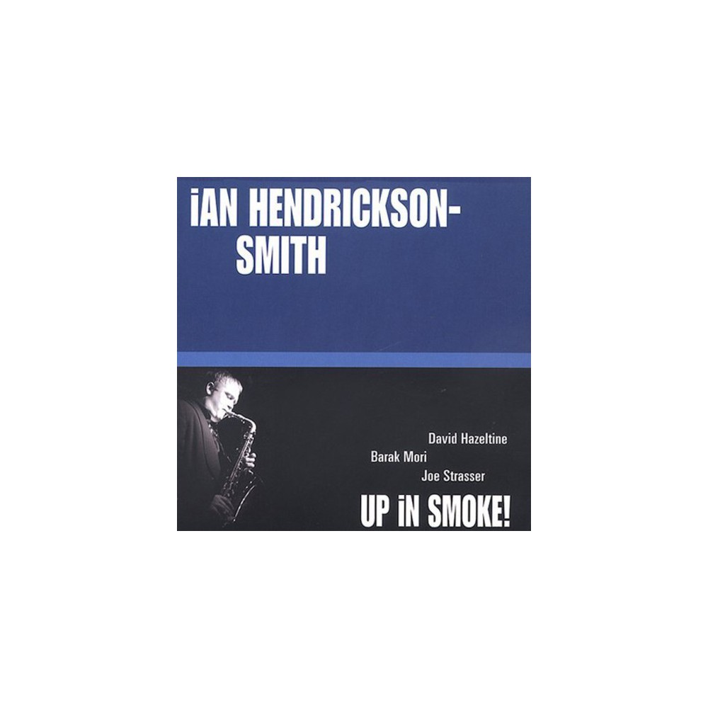 Ian Hendrickson-Smith - Up in Smoke (CD)