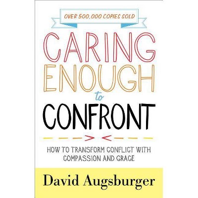 Caring Enough to Confront - by  David Augsburger (Counterpack,  Empty)