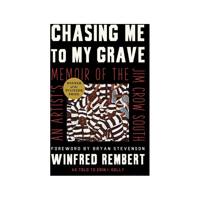 Chasing Me to My Grave - by Winfred Rembert &#38; Erin I Kelly (Hardcover), 1 of 2