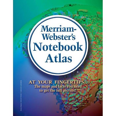 Merriam-Webster's Notebook Atlas - (Paperback)