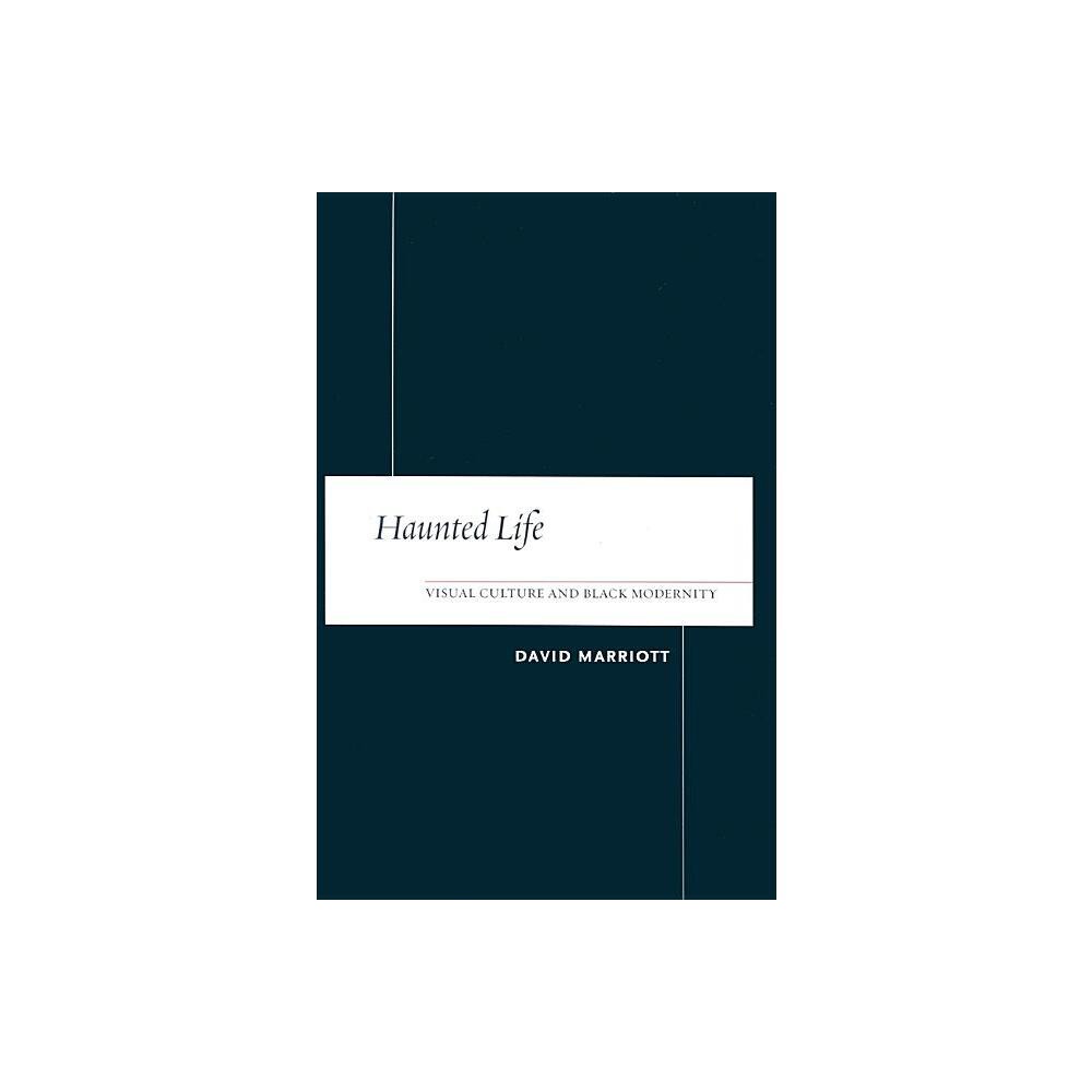 Haunted Life - by David Marriott (Paperback)