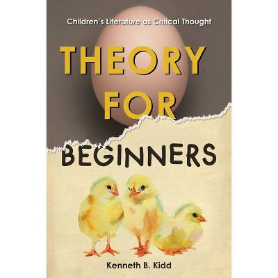 Theory for Beginners - by  Kenneth B Kidd (Paperback)