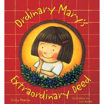 Ordinary Mary's Extraordinary Deed, Paperback - by  Emily Pearson