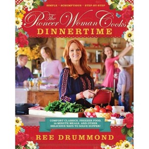 The Pioneer Woman Cooks: Dinnertime (Hardcover) by Ree Drummond - 1 of 1