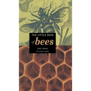 The Little Book of Bees - Abridged by  Karl Weiss (Hardcover) - 1 of 1