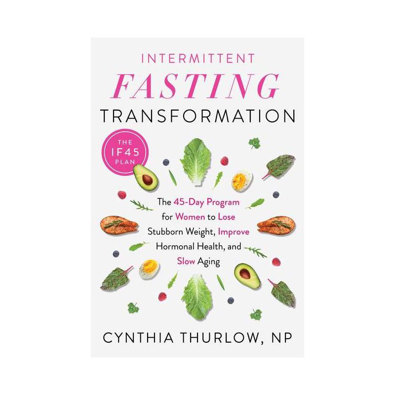 Intermittent Fasting Transformation - by  Cynthia Thurlow (Paperback), 1 of 2