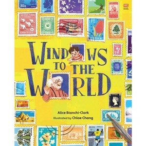 Windows to the World - by  Alice Bianchi-Clark (Hardcover) - 1 of 1