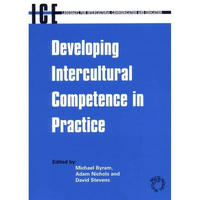 Developing Intercultural Competence in Practice (Languages for Intercultural Communication and Education, 1) - (Paperback)