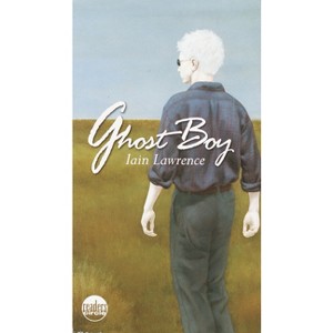 Ghost Boy - (Laurel-Leaf Books) by  Iain Lawrence (Paperback) - 1 of 1