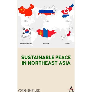 Sustainable Peace in Northeast Asia - by  Yong-Shik Lee (Paperback) - 1 of 1