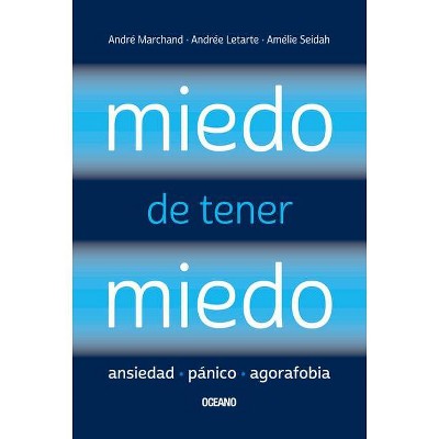 Miedo de Tener Miedo - by  Andree Letarte (Paperback)