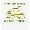 A Matcha Family Is A Happy Family Adult Long Sleeve Hoodie - 2 of 2
