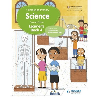 Cambridge Primary Science Learner's Book 4 Second Edition - by  Rosemary Feasey & Deborah Herridge (Paperback)