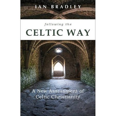 Following the Celtic Way - by  Ian Bradley (Paperback)