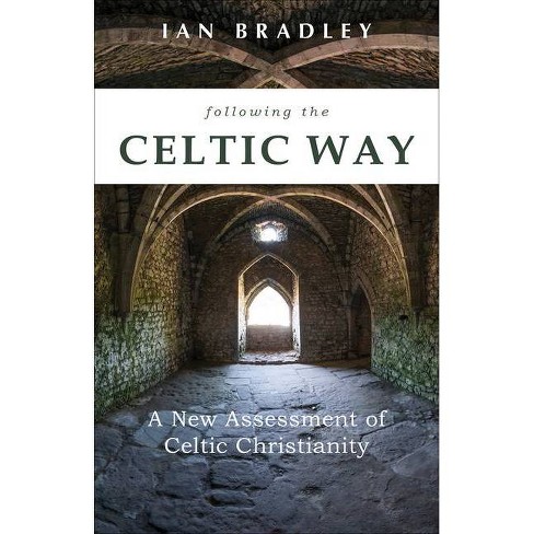 Following The Celtic Way - By Ian Bradley (paperback) : Target