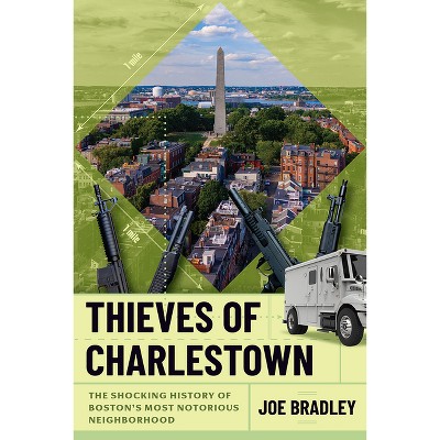 Thieves of Charlestown - by Joe Bradley