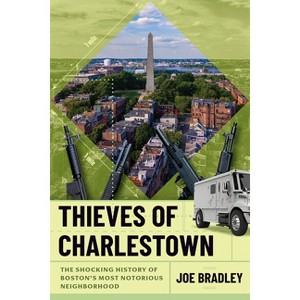 Thieves of Charlestown - by Joe Bradley - 1 of 1