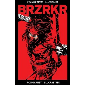 Brzrkr Deluxe Edition - by  Keanu Reeves & Matt Kindt (Hardcover) - 1 of 1