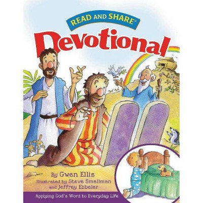 Read and Share Devotional - (Read and Share (Tommy Nelson)) by  Gwen Ellis (Hardcover)