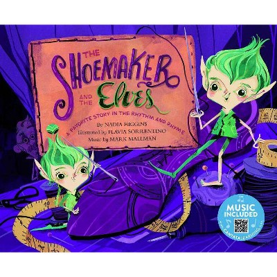 The Shoemaker and the Elves - (Fairy Tale Tunes) by  Nadia Higgins (Paperback)