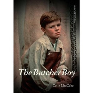 The Butcher Boy - (Ireland Into Film) Annotated by  Colin Maccabe (Paperback) - 1 of 1