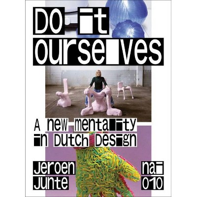 Do It Ourselves - by  Jeroen Junte (Paperback)