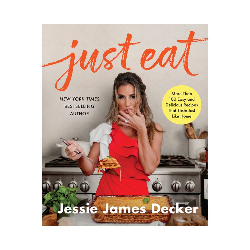 Just Eat - by  Jessie James Decker (Hardcover), 1 of 2