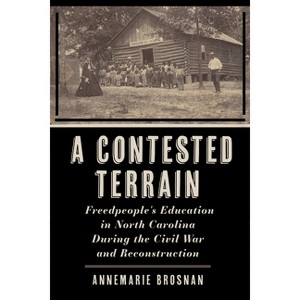 A Contested Terrain - (Reconstructing America) by Annemarie Brosnan - 1 of 1
