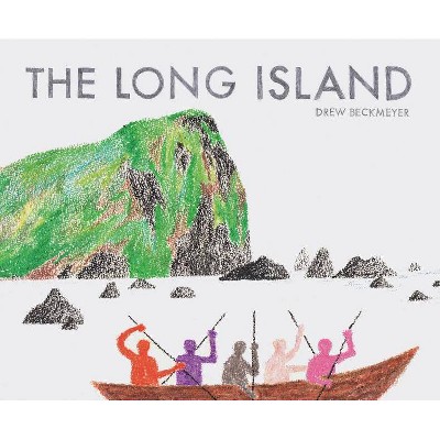 The Long Island - by  Drew Beckmeyer (Hardcover)