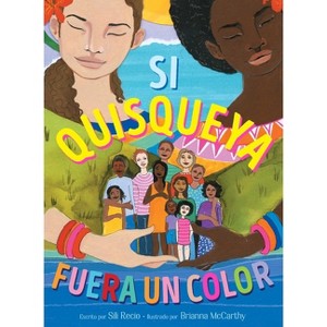 Si Quisqueya Fuera Un Color (If Dominican Were a Color) - by  Sili Recio (Hardcover) - 1 of 1
