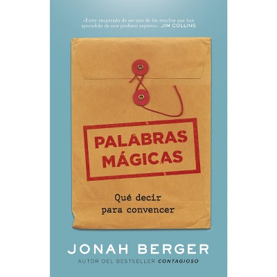 Palabras Mágicas (Magic Words Spanish Edition) - by  Jonah Berger (Paperback)